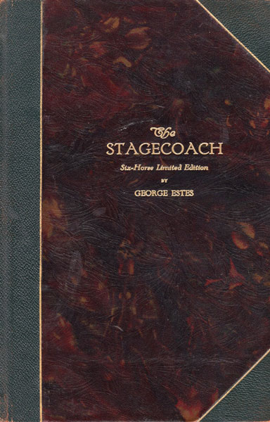 The Stagecoach. [Six-Horse Limited Edition.] GEORGE ESTES
