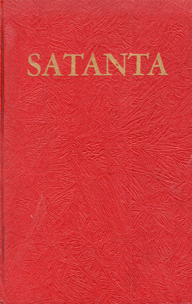 Satanta: The Great Chief Of The Kiowas And His People CLARENCE WHARTON