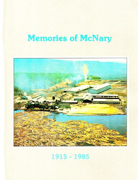 Memories Of Mcnary, 1915-1985 (C0ver Title) MARTHA MCNARY CHILCOTE