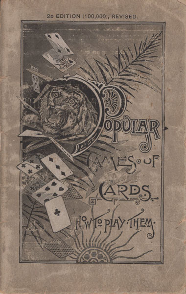 The Card-Player's Companion. A Description Of The United States Playing Cards And Popular Games THE RUSSELL & MORGAN PRINTING COMPANY, PUBLISHERS