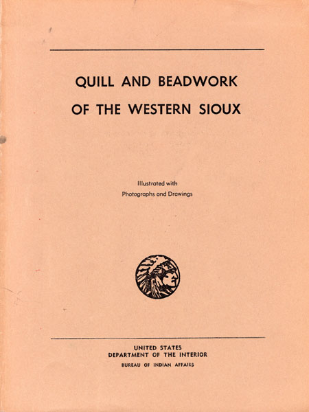 Quill And Beadwork Of The Western Sioux. CARRIE A. LYFORD