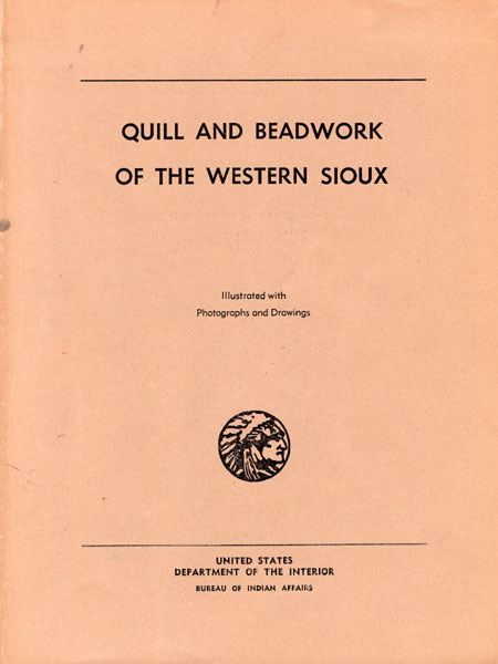 Quill And Beadwork Of The Western Sioux. CARRIE A. LYFORD