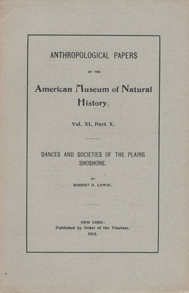 Dances And Societies Of The Plains Shoshone ROBERT H. LOWIE