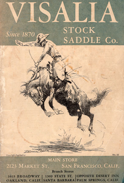 Visalia Stock Saddle Co. Catalog No.32 BERGEN, LELAND B., [MANAGER, VISALIA STOCK SADDLE CO., SAN FRACISCO, CALIFORNIA]