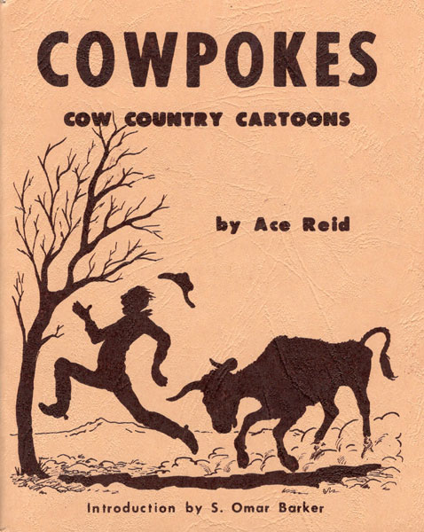 Cowpokes. ACE REID