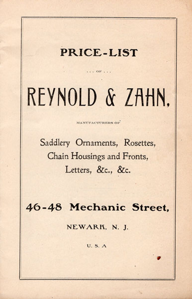 Price-List Of Reynold & Zahn, Manufacturers Of Saddlery Ornaments, Rosettes, Chain Housing And Fronts, Letters, &C., &C. Reynold & Zahn, Newark, New Jersey
