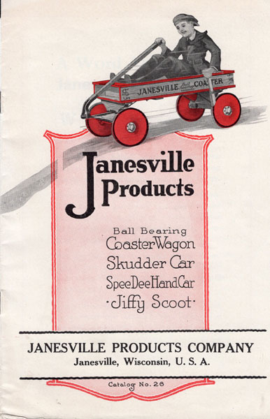 Janesville Products. Ball Bearing, Coaster Wagon, Skudder Car, Speedee Handcar, Jiffy Scoot. Catalog No. 26. Janesville Products Company - Janesville, Wisconsin, U.S.A.