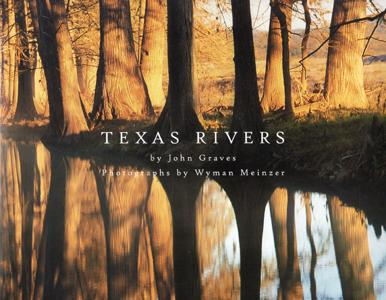 Texas Rivers JOHN GRAVES