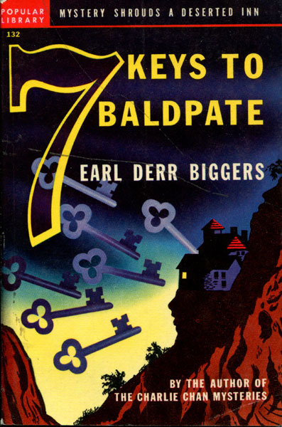 Seven Keys To Baldpate EARL DERR BIGGERS