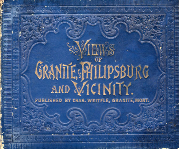 Views Of Granite, Philisburg And Vicinity WEITFLE, CHARLES [PHOTOGRAPHER]