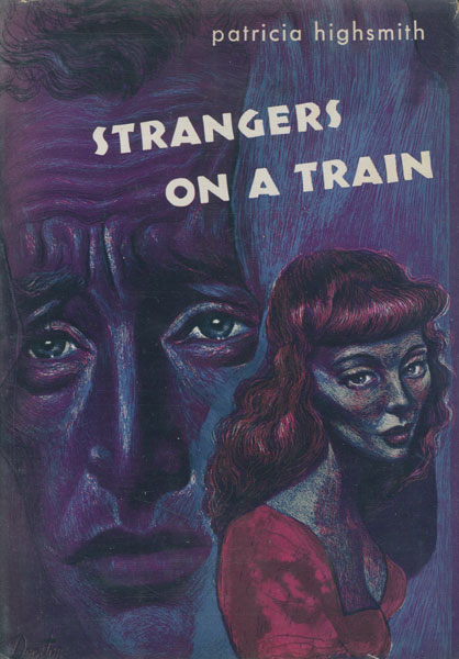 Strangers On A Train. PATRICIA HIGHSMITH