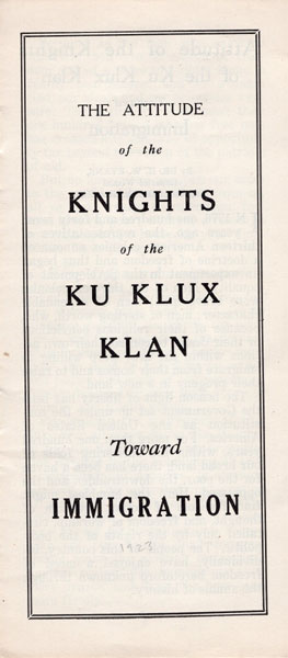 The Attitude Of The Knights Of The Ku Klux Klan Toward Immigration EVANS, DR. H. W. (IMPERIAL WIZARD, KNIGHTS OF THE KU KLUX KLAN)