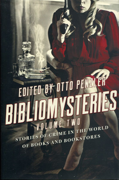 Bibliomysteries Volume Two. Stories Of Crime In The World Of Books And Bookstores PENZLER, OTTO [EDITED BY]