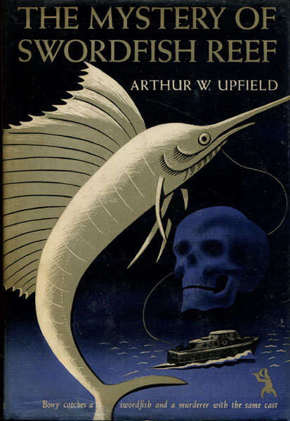 The Mystery Of Swordfish Reef. ARTHUR UPFIELD