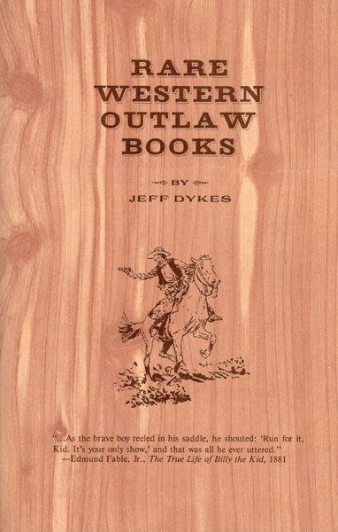 Rare Western Outlaw Books JEFF DYKES