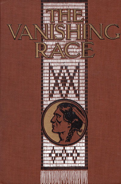 The Vanishing Race, The Last Great Indian Council. A Record In Picture And Story Of The Last Great Indian Council, Participated In By Eminent Indian Chiefs From Nearly Every Indian Reservation In The United States, Together With The Story Of Their Lives As Told By Themselves --- Their Speeches And Folklore Tales --- Their Solemn Farewell And The Indians' Story Of The Custer Fight DIXON, DR. JOSEPH K. [WRITTEN AND ILLUSTRATED BY]