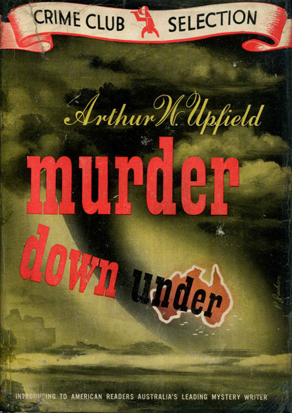 Murder Down Under. ARTHUR W. UPFIELD