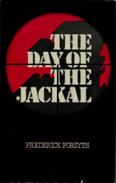 The Day Of The Jackal. FREDERICK FORSYTH