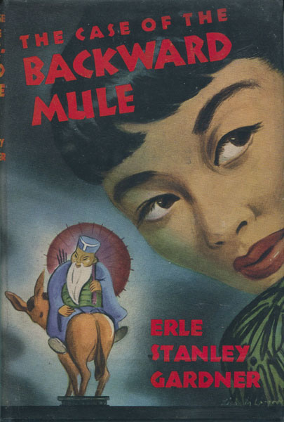 The Case Of The Backward Mule ERLE STANLEY GARDNER