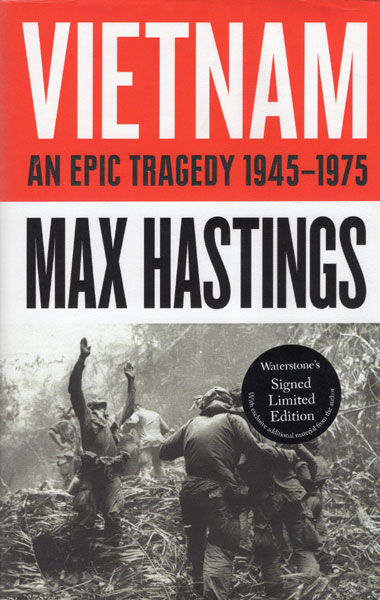 Vietnam. An Epic Tragedy, 1945-75 MAX HASTINGS