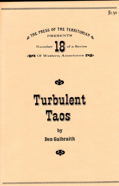 Turbulent Taos. DEN GALBRAITH