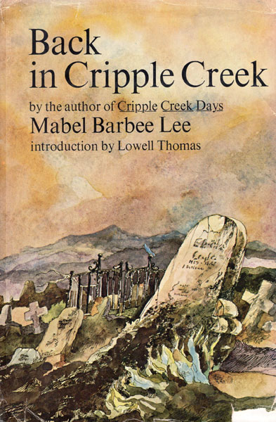 Back In Cripple Creek MABEL BARBEE LEE