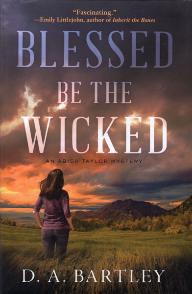 Blessed Be The Wicked D. A BARTLEY