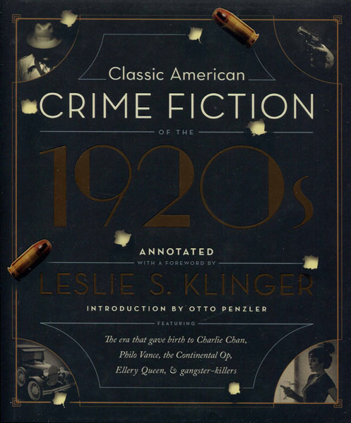 Classic American Crime Fiction Of The 1920s KLINGER, LESLIE S. [EDITED WITH NOTES AND A FOREWORD BY]