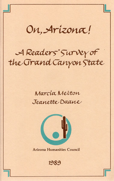 On, Arizona! A Readers' Survey Of The Grand Canyon State. (Cover Title) MARCIA AND JEANETTE DAANE MELTON