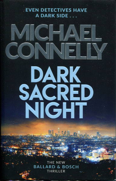 Dark Sacred Night MICHAEL CONNELLY