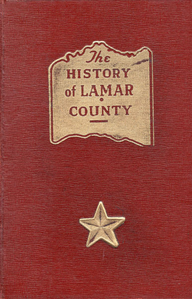 The History Of Lamar County. A. W. NEVILLE