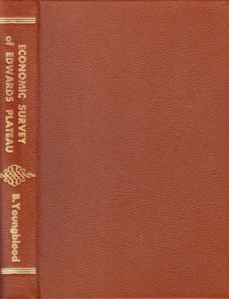 An Economic Study Of A Typical Ranching Area On The Edwards Plateau Of Texas BONNEY YOUNGBLOOD