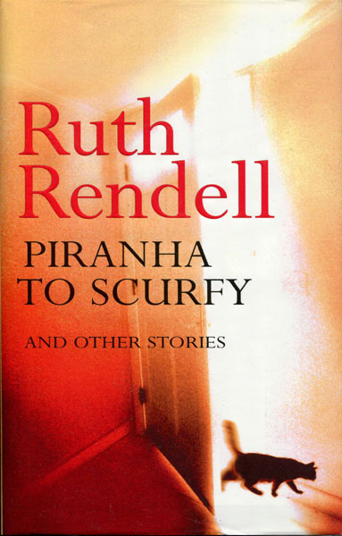 Piranha To Scurfy. RUTH RENDELL