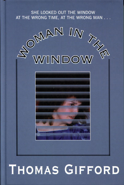 Woman In The Window. [GIFFORD, THOMAS]. CLARINS, DANA