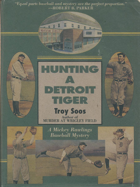 Hunting A Detroit Tiger TROY SOOS