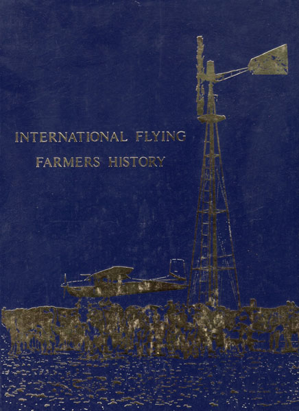 International Flying Farmers History BRINKMAN, ALBERTA [EDITED BY]