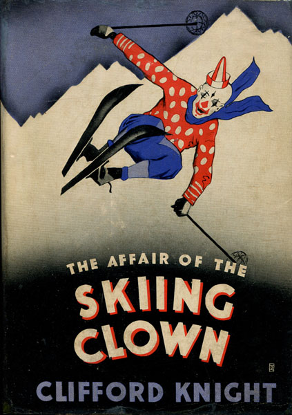 The Affair Of The Skiing Clown. CLIFFORD KNIGHT