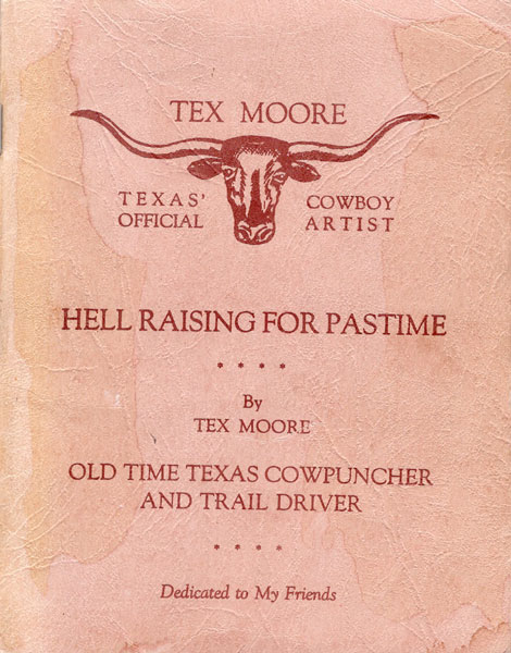 Hell Raising For Pastime (Cover Title) TEX MOORE