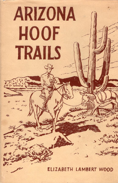 Arizona Hoof Trails ELIZABETH LAMBERT WOOD