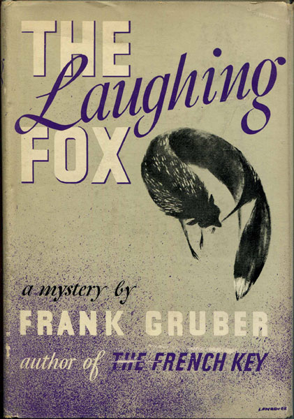 The Laughing Fox. FRANK GRUBER