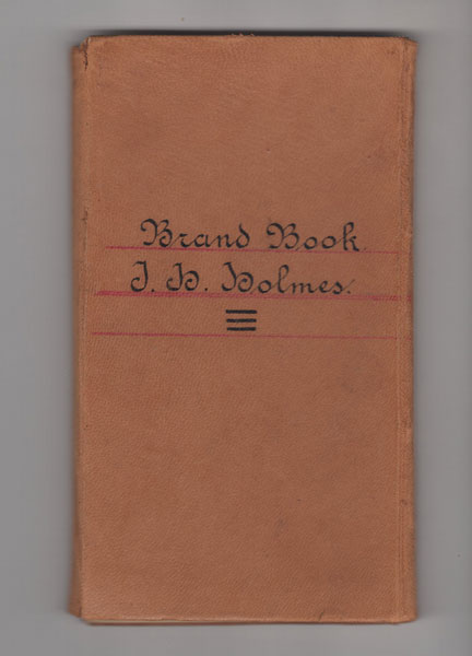 Brand Book Of The Central New Mexico Cattle Growers Association With By-Laws And List Of Members, April 1, 1885 BROOKS, G. L. [SECRETARY]