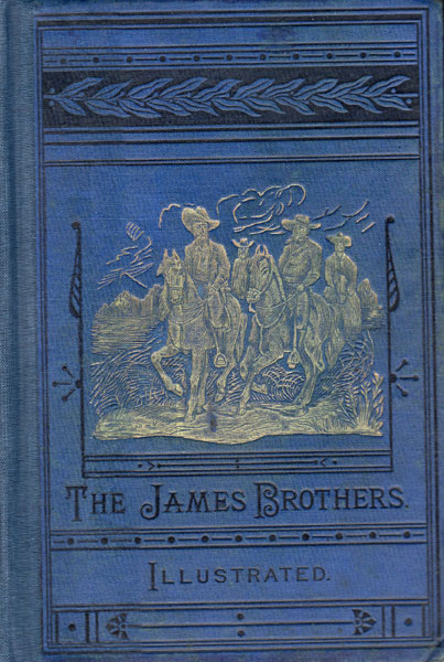 Outlaws Of The Border. A Complete And Authentic History Of The Lives Of Frank And Jesse James, The Younger Brothers, And Their Robber Companions, Including Quantrell [Sic] And His Noted Guerillas, The Greatest Bandits The World Has Ever Known. A Wonderful Record Of Crime And Its Consequences, Drawn With Great Care From Reliable Sources. A Thrilling Narrative, Vividly Written By Jay Donald JAY DONALD