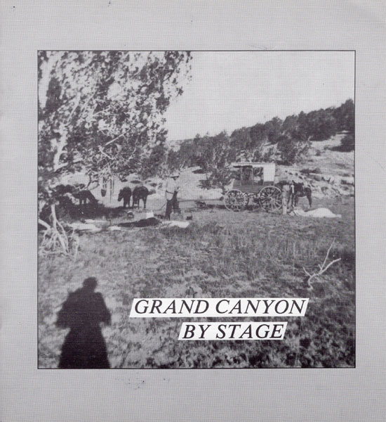 Grand Canyon By Stage MAURER, STEPHEN G. [EDITED AND INTRODUCTION BY]