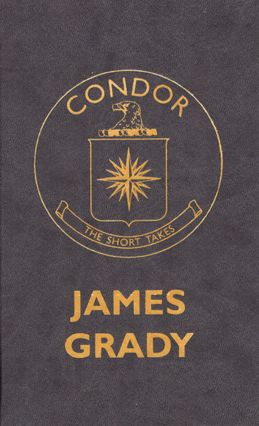 Condor, The Short Takes JAMES GRADY