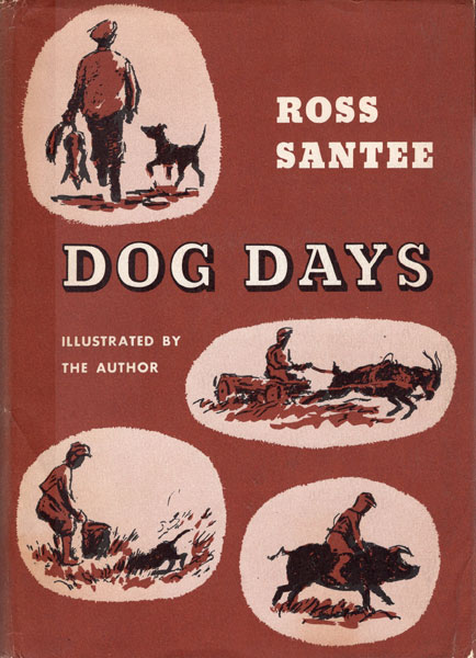 Dog Days. SANTEE, ROSS [WRITTEN AND ILLUSTRATED BY]