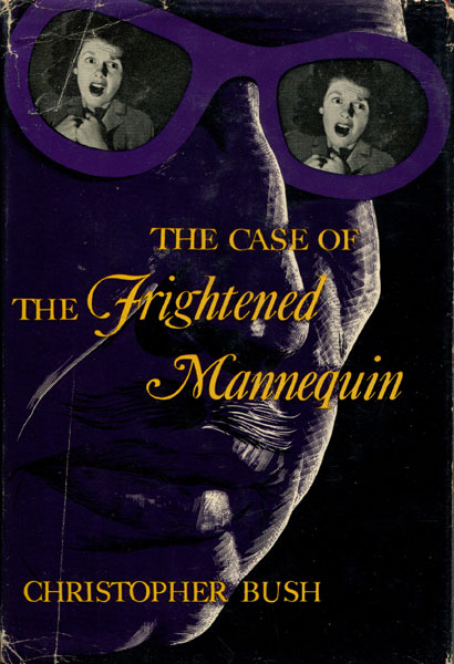 The Case Of The Frightened Mannequin CHRISTOPHER BUSH