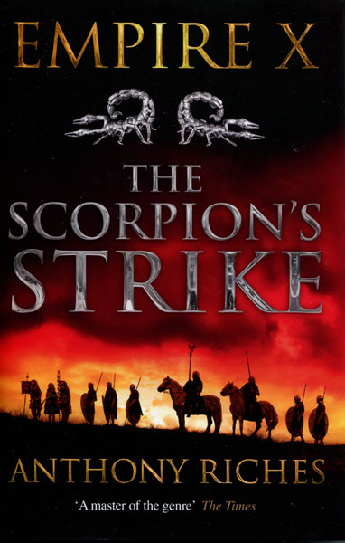 The Scorpion's Strike. Empire: Volume Ten ANTHONY RICHES