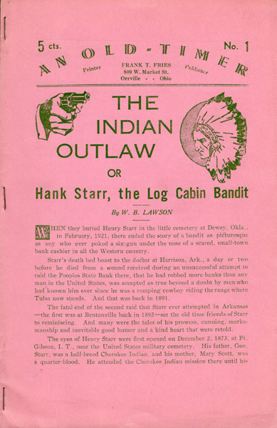 The Indian Outlaw; Or Hank Starr, The Log Cabin Bandit W. B. LAWSON