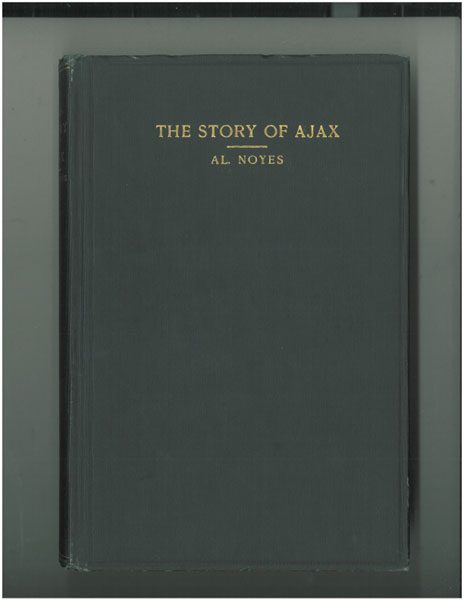The Story Of Ajax, Life In The Big Hole Basin ALVA J. NOYES