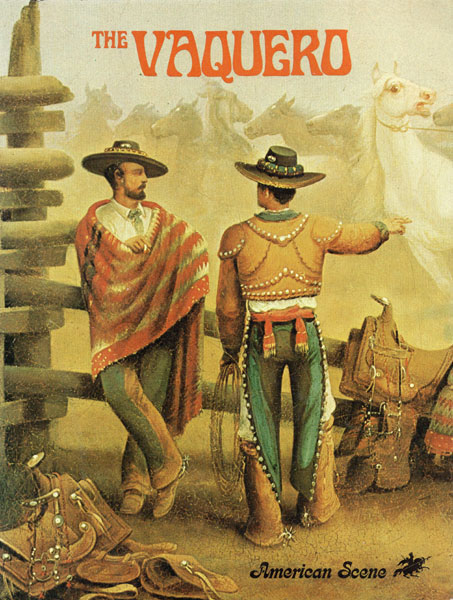 The Vaquero. PAUL A. ROSSI